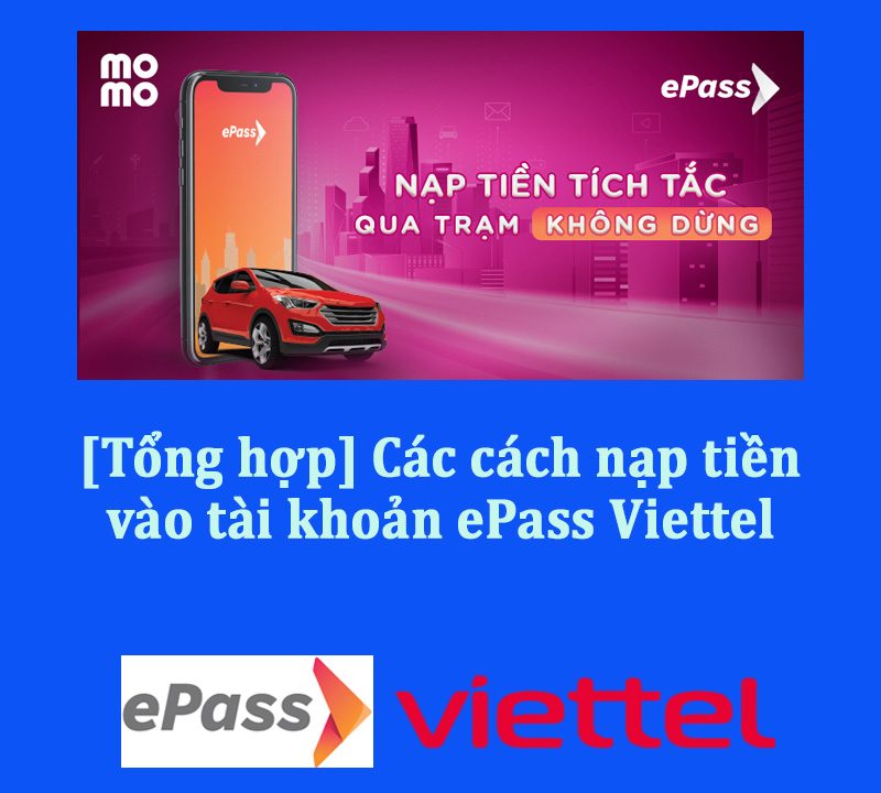 Cách nạp tiền vào tài khoản ePass Viettel